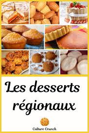 Les Desserts Regionaux La Recette Facile Recette Recettes De Cuisine Recette Facile