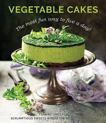 The Life Of An Edible Gardener Cook Author And Musician Vegetable Cake Cake Carrot Cake Decoration