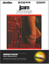 This marks the first time that springsteen wrote a song specifically for a movie. Playalong Bruce Springsteen Human Touch Sticks