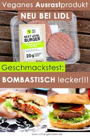 Neu Bei Lidl Next Level Burger Ausrastprodukt Hoch 10 Unbedingt Kaufen Lidl Grundnahrungsmittel Burger Essen