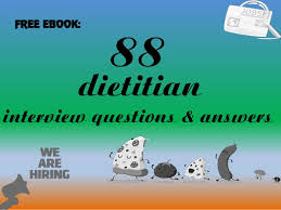88 Dietitian Interview Questions And Answers