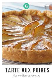 Tarte Aux Poires Nos Meilleures Recettes Tarte Aux Poires Recette Tarte Poire Recette Gateau Poire