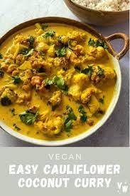 Easy Cauliflower Coconut Curry Recipe Curry Recipes Vegetarian Vegetable Curry Recipes Curry Recipes