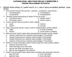 Maybe you would like to learn more about one of these? Soal Ukk Fiqih Kls 5 Mi Semester 2 Kurikulum 2013 Berbagi Jawaban 1