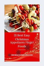 Easy christmas finger food appetizers. 21 Best Easy Christmas Appetizers Finger Foods Best Diet And Healthy Recipes Ever Recipes Collection