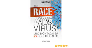 Luc montagnier was born on august 18th, 1932 in chabris, france to antoine and marianne montagnier. The Race To Discover The Aids Virus Luc Montagnier Vs Robert Gallo Scientific Rivalries And Scandals Amazon De Kallen Stuart A Fremdsprachige Bucher