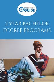 Are You Searching For A 2 Year Bachelor Degree Or Wondering How To Get A Bachelor S Degree In 2 Years Degree Program Online Degree Programs Bachelors Degree