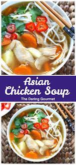 Asian Chicken Soup Recipe In 2021 Vegetable Soup With Chicken Stew Recipes Asian Chicken