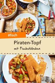 Piraten Topf Mit Fischstabchen Rezept Fischstabchen Einfache Gerichte Rezepte