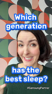 Which generation sleeps best? They’re all a *little* different, but I still  tried to pick a winner 💤 Check out more results from the @Samsung Global  Sleep Health Study with the link in my bio. #ad ...