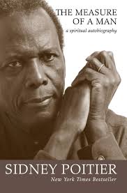 It's a beautifully crafted book, written like poetry. The Measure Of A Man A Spiritual Autobiography Oprah S Book Club Sidney Poitier 9780061357909 Amazon Com Books