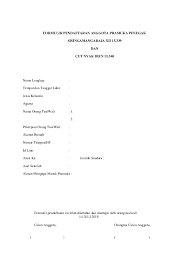 Contoh formulir pendaftaran untuk anggota organisasi untuk hsgsg pendaftaran anggota organisasi di kampus anda harus mengisi isian berupa b. Doc Formulir Pendaftaran Anggota Pramuka Penegak Sisingamangaraja Xii 15 339 Natan Ell Academia Edu