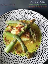 Poisson Poche Au Bouillon D Asperges Et Curcuma Crumble De Baies Roses Les Voyages De Gridelle Poisson Poche Poisson Curcuma