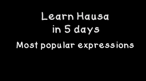 Learn Hausa In 5 Days How To Write Common Expressions Youtube