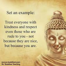 Kindness Respect In 2020 Buddism Quotes Buddhism Quote Buddha Quote