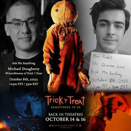 Join Trick 'r Treat writer & director, Michael Dougherty, and Sam himself,  Quinn Lord, in an AMA/Q&A over on /r/Movies today at 12pm PT to talk about  the 4K nationwide re-release on