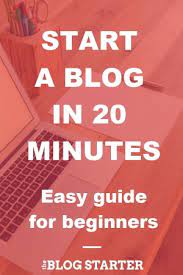 How To Start A Blog In 2022 - Easy Guide To Create A Blog For Beginners