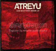 The orange county collective's rarely sounded as voracious and vicious as it. Album Art Exchange Lead Sails Paper Anchor 2 0 By Atreyu Album Cover Art