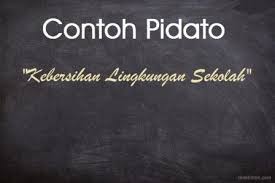 Check spelling or type a new query. Contoh Pidato Singkat Tentang Kebersihan Lingkungan Sekolah Mastimon Com