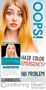 Best answer 11 years ago if only there was something, like, with steps. Condition While You Lighten Don T Let A Hair Emergency Ruin Your Day Conditioning Bleach Is Ammonia Free Enter Color Oops Haircut And Color New Hair Colors
