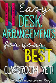 11 Easy Desk Arrangements For Your Best Classroom Yet The Classroom Key