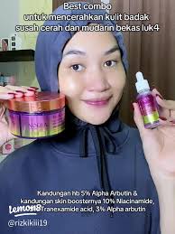 Combo Terbaik untuk Mencerahkan Kulit Badak