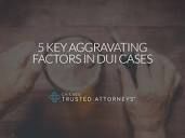 5 Key Aggravating Factors in DUI Cases | Chicago Trusted Attorneys