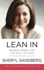 Lean In by Sheryl Sandberg [Sandberg, Sheryl]