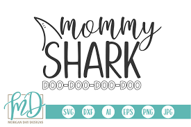 Almost files can be used for commercial. Mommy Shark Svg 161143 Cut Files Design Bundles