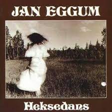 Jan eggum, blåtur — når en hedning feirer jul 03:35. Heksedans Studio Album By Jan Eggum Best Ever Albums