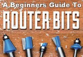 A Beginners Guide To Choosing Router Bits