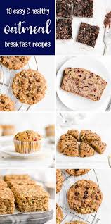 19 Easy Healthy Oatmeal Breakfast Recipes All Under 145 Calories Made Wi Oatmeal Recipes Healthy Breakfast Low Calorie Oatmeal Low Calorie Oatmeal Recipes