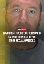 Ex-police officer David Carrick has been found guilty of sexual offences  against a 12-year-old girl and a former partner. #DavidCarrick #Metpolice  #police