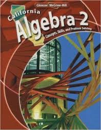 California Algebra 2 Concepts Skills And Problem Solving Problem Solving Algebra Discrete Mathematics
