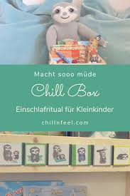 Uberdreht Statt Mude Dein Kind Kommt Abends Einfach Nicht Zur Ruhe Probiers Mal Mit Einer Chill Box Manchmal Sind Einschlafrituale Kleinkind Einschlafritual