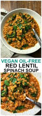 Vegan Red Lentil Spinach Soup Recipe In 2020 Spinach Soup Healthy Snacks Recipes Spinach Soup Recipe