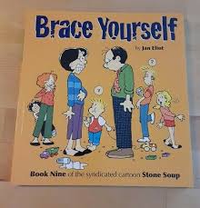 BRACE YOURSELF: BOOK NINE OF SYNDICATED CARTOON STRIP By Jan Eliot  9780967410289