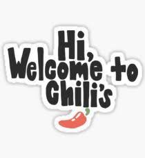 Person a has been watching nonstop rip vine compilations, and quoting them at b whenever they seem it fit. Welcome To Chili S Vine Print Sticker Meme Stickers Print Stickers Vine Quote