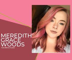 ❤Today we honor Meredith Grace Woods
