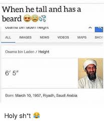 Maybe you would like to learn more about one of these? 25 Best Memes About Bin Laden Height Bin Laden Height Memes