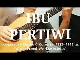 Ibu Pertiwi What A Friend We Have In Jesus Jubing Kristianto Guitar Youtube
