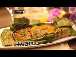 Chef S Table Pepes Ikan Tongkol Youtube Food Videos Cooking Show Chefs Table