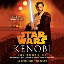 Star wars legends (dawn of the jedi) by: Kenobi Star Wars Legends Horbuch Download John Jackson Miller Jonathan Davis Random House Audio Amazon De Audible Horbucher Originals