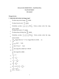 Contoh soal matematika kelas 6 sd/mi beserta jawabannya 2020. Soal Matematika Kelas 6 Sd Semester Ii Ulangan Bab 5 Pecahan I Pdf