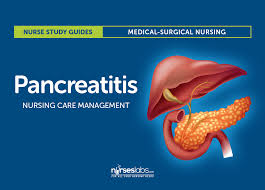 Pancreatitis Nursing Care And Management Study Guide