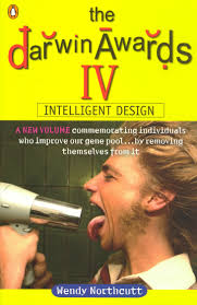 Maybe you would like to learn more about one of these? The Darwin Awards 4 By Christopher M Kelly Penguin Books New Zealand