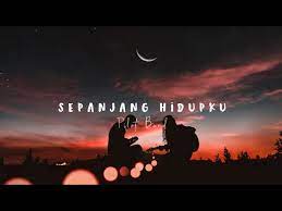Pilot Band Sepanjang Hidupku Lyrics Youtube