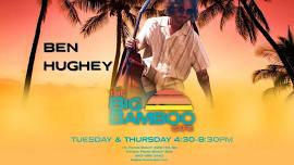Live Music with Ben Hughey at The Big Bamboo Cafe