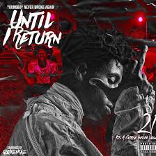 Top is the sophomore album by youngboy never broke again, and his third project of 2020, following february's still flexin, still steppin and april's 38 baby 2. Until I Return Youngboy Never Broke Again Mixtape Best Music Wiki Fandom