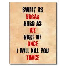 Report an abuse for product sweet as sugar, hard as ice svg. Sweet As Sugar Quotes Quotesgram